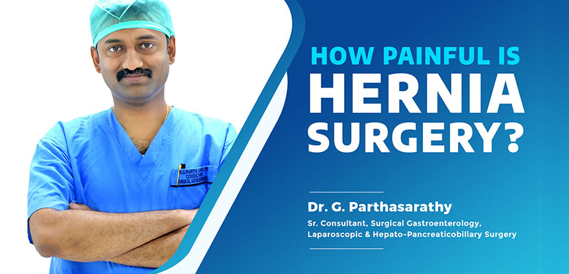 Is Hernia Operation Painful? Recovery from Hernia Repair & More